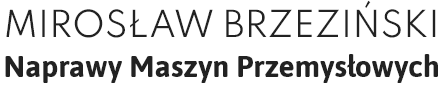 Mirosław Brzeziński naprawy maszyn przemysłowych